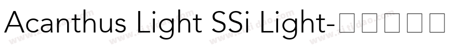 Acanthus Light SSi Light字体转换